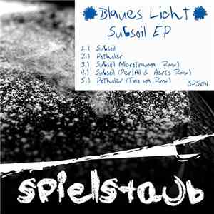 Blaues Licht - Subsoil EP download flac mp3