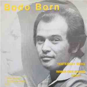 Bodo Born  - Yesterday Song / Immer Der Sonne Nach... download flac mp3