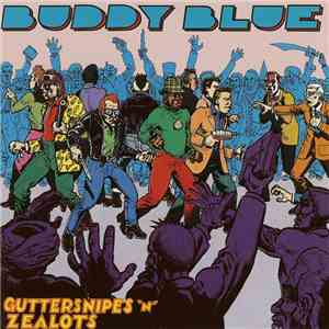 Buddy Blue - Guttersnipes 'n' Zealots download flac mp3