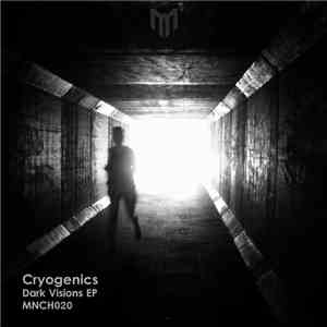 Cryogenics  - Dark Visions EP download flac mp3