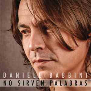 Daniele Babbini - No sirven palabras download flac mp3