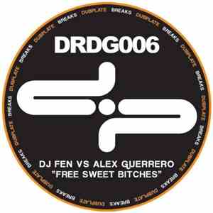 DJ Fen vs Alex Guerrero - Free Sweet Bitches download flac mp3