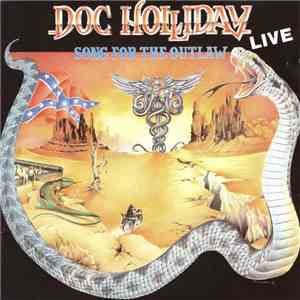 Doc Holliday  - Song For The Outlaw, Live download flac mp3