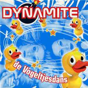 Dynamite  - De Vogeltjesdans download flac mp3