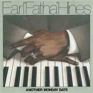 Earl "Fatha" Hines - Another Monday Date flac mp3 download
