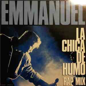 Emmanuel - La Chica De Humo (Rap Mix) download flac mp3
