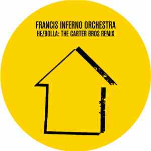 Francis Inferno Orchestra - Hezbolla: the Carter Bros Remix download flac mp3