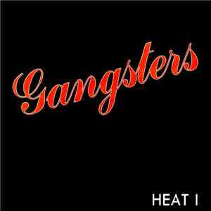 Gangsters - Heat I download flac mp3