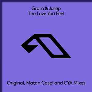 Grum & Josep  - The Love You Feel download flac mp3