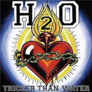 H2O  - Thicker Than Water download flac mp3