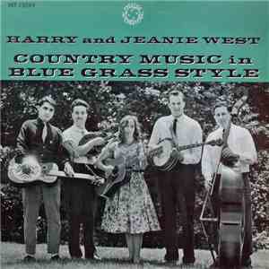 Harry And Jeanie West - Country Music In Blue Grass Style flac mp3 download