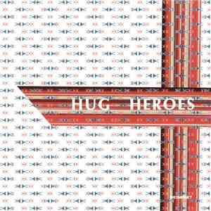 Hug - Heroes download flac mp3