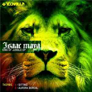Isaac Maya - King of Jungle EP download flac mp3