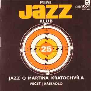 Jazz Q Martina Kratochvíla - Mini Jazz Klub 25 download flac mp3