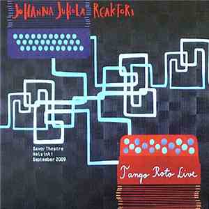 Johanna Juhola Reaktori - Tango Roto Live download flac mp3