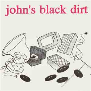 John's Black Dirt - John's Black Dirt download flac mp3