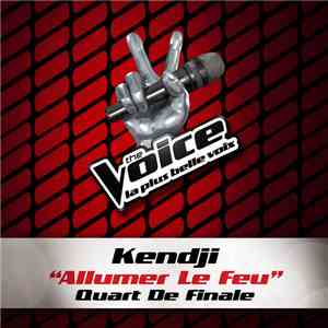 Kendji - Allumer Le Feu (The Voice 3) download flac mp3