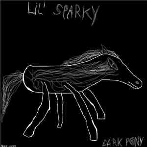 Lil' Sparky - Dark Pony flac mp3 download