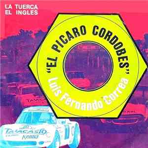 Luis Fernando Correa "El Picaro Cordobés" - La Tuerca / El Ingles download flac mp3