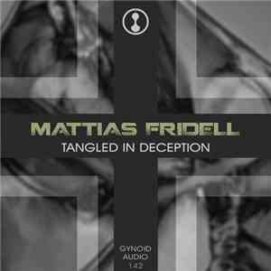 Mattias Fridell - Tangled In Deception download flac mp3