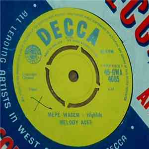 Melody Aces - Ohia Adoso / Mepe Wasem flac mp3 download