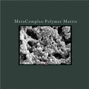 MetaComplex - Polymer Matrix flac mp3 download