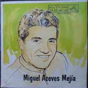 Miguel Aceves Mejia - Miguel Aceves Mejia con el Mariachi Vargas de Tecalitlan download flac mp3