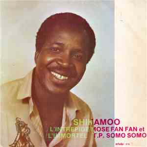 Mose Fan Fan, Orchestre Somo Somo - Shikamoo download flac mp3