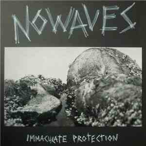 No Waves - Immaculate Protection download flac mp3