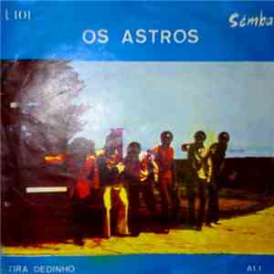 Os Astros - Tira Dedinho download flac mp3