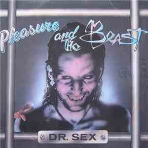 Pleasure And The Beast - Dr. Sex download flac mp3