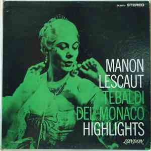 Puccini, Del Monaco, Tebaldi, Boriello, Orchestra Of The Accademia Di Santa Cecilia, Rome, Molinari-Pradelli - Manon Lescaut Highlights download flac mp3