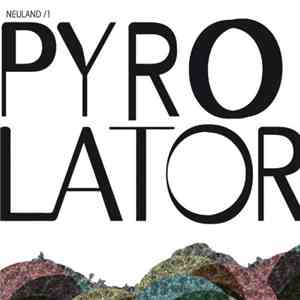 Pyrolator - Neuland /1 download flac mp3