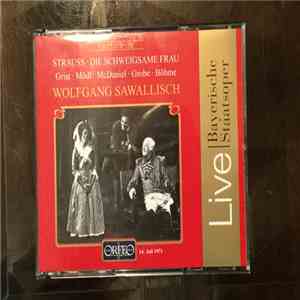 Richard Strauss, Reri Grist, Martha Mödl, Barry McDaniel, Donald Grobe, Kurt Böhme, Wolfgang Sawallisch - Die Schweigsame Frau download flac mp3
