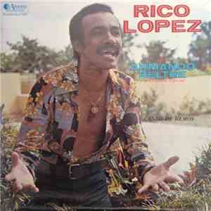 Rico López Con Armando Beltre - Rico Lopez Con Armando Beltre Y Su Conjunto Especial download flac mp3