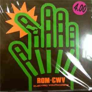 ROM - CWV - Electric Youth Crew download flac mp3