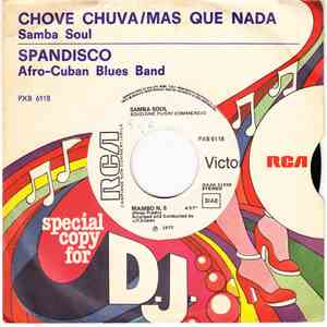 Samba Soul / Afro-Cuban Blues Band - Chove Chuva/Mas Que Nada / SpanDisco download flac mp3