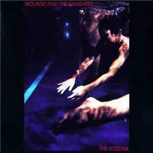 Siouxsie And The Banshees - The Scream download flac mp3
