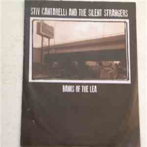 Stiv Cantarelli And The Silent Strangers - Banks Of The Lea download flac mp3
