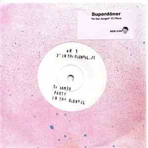 Superdöner - "In The Jungle" 17.78 cm 7" download flac mp3