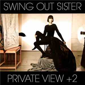 Swing Out Sister - Private View + 2 download flac mp3