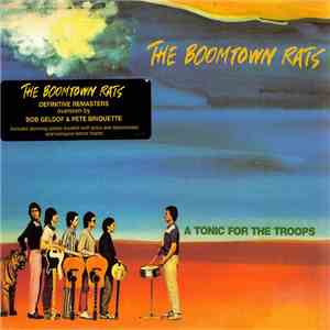 The Boomtown Rats - A Tonic For The Troops download flac mp3