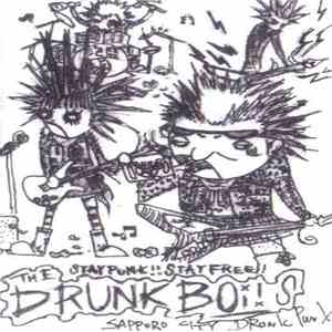 The Drunk Boi!s - Stay Punk! Stay Free! Stay Drunk! download flac mp3