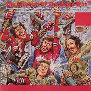 The Guess Who - The Greatest Of The Guess Who download flac mp3