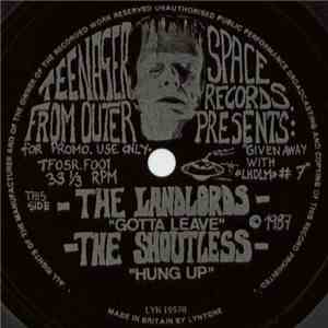 The Landlords / The Shoutless - Gotta Leave / Hung Up download flac mp3