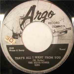 The Silva-Tones - That's All I Want From You / Roses Are Blooming download flac mp3