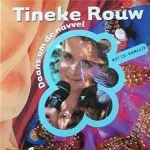 Tineke Rouw - Daans Om De Navvel download flac mp3