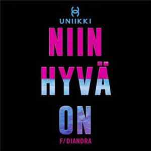 Uniikki F/ Diandra - Niin Hyvä On download flac mp3