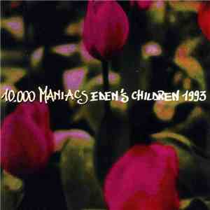 10,000 Maniacs - Eden's Children 1993 download flac mp3