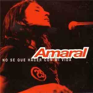 Amaral - No Sé Qué Hacer Con Mi Vida download flac mp3